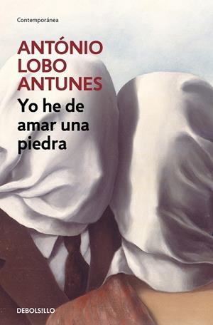 YO HE DE AMAR UNA PIEDRA | 9788497939652 | LOBO ANTUNES, ANTÓNIO