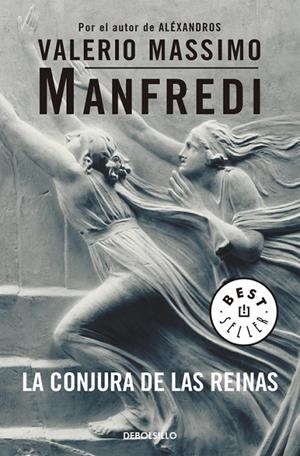 CONJURA DE LAS REINAS, LA | 9788497598750 | MANFREDI, VALERIO MASSIMO