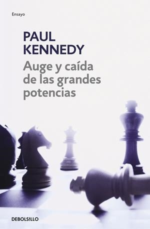 AUGE Y CAÍDA DE LAS GRANDES POTENCIAS | 9788497931670 | KENNEDY, PAUL