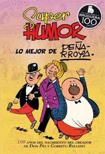 SUPER HUMOR CLASICOS 10 : LO MEJOR DE PEÑARROYA | 9788466643931 | PEÑARROYA, JOSÉ