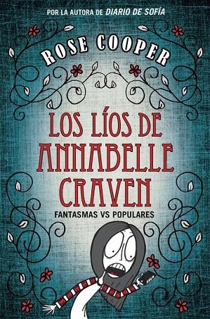 LÍOS DE ANNABEL CRAVEN, LOS 01 : FANTASMAS VS POPULARES | 9788420488318 | COOPER, ROSE