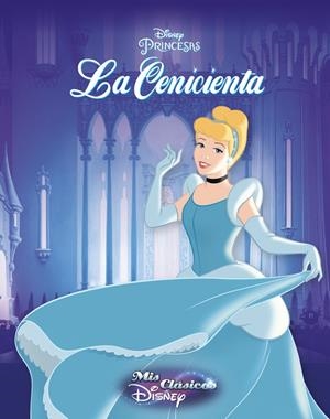 CENICIENTA, LA | 9788416548187 | DISNEY