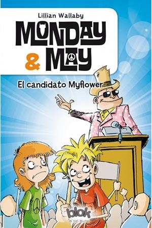 MONDAY & MAY 03. EL CANDIDATO MYFLOWER | 9788416075607 | WALLABY, LILLIAN