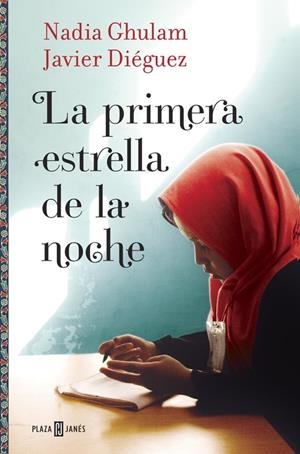 PRIMERA ESTRELLA DE LA NOCHE, LA | 9788401016714 | GHULAM, NADIA / DIEGUEZ, JAVIER