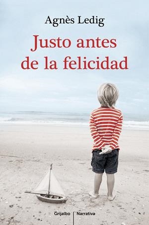 JUSTO ANTES DE LA FELICIDAD | 9788425351938 | LEDIG, AGNÈS