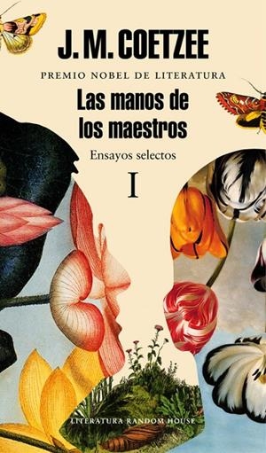 MANOS DE LOS MAESTROS, LAS. ENSAYOS SELECTOS I | 9788439731450 | COETZEE, J. M.