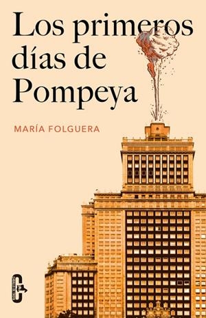 PRIMEROS DÍAS DE POMPEYA, LOS | 9788415451679 | FOLGUERA, MARIA