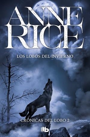LOBOS DEL INVIERNO, LOS | 9788490701102 | RICE, ANNE