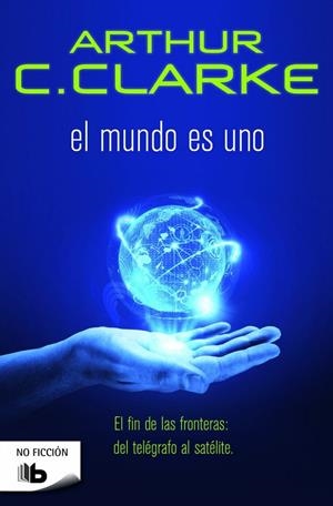 MUNDO ES UNO, EL | 9788490700709 | CLARKE, ARTHUR C.