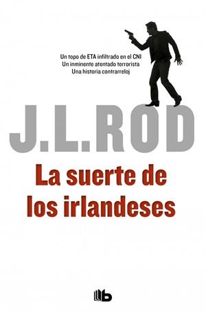 SUERTE DE LOS IRLANDESES, LA | 9788490701553 | ROD, J. L.
