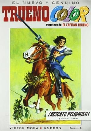 TRUENO COLOR 02 : RESCATE PELIGROSO Y OTRAS AVENTURAS | 9788466641111 | MORA, VICTOR / AMBROS