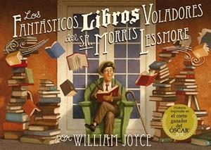 FANTÁSTICOS LIBROS VOLADORES DEL SR. MORRIS LESSMORE, LOS | 9788420417028 | DIVERSOS AUTORS