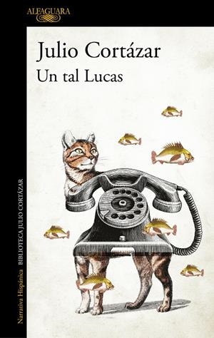 TAL LUCAS, UN | 9789505112265 | CORTÁZAR, JULIO