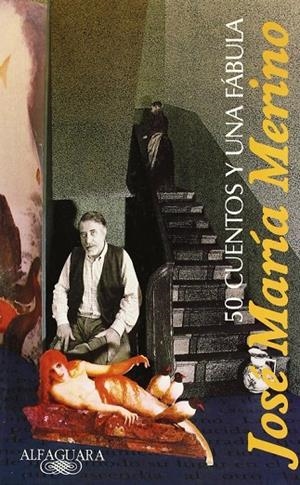 50 CUENTOS Y UNA FABULA | 9788420482613 | MERINO, JOSÉ MARÍA