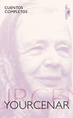 CUENTOS COMPLETOS (MARGUERITE YOURCENAR) | 9788420406169 | YOURCENAR, MARGUERITE
