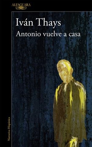 ANTONIO VUELVE A CASA | 9788420422312 | THAYS, IVÁN