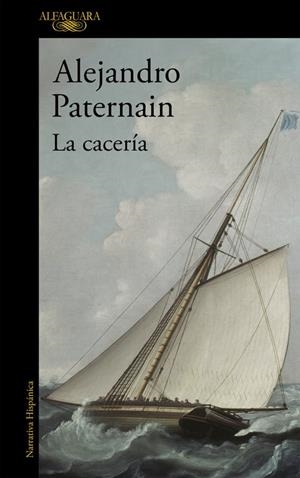 CACERÍA, LA | 9788420402734 | PATERNAIN, ALEJANDRO
