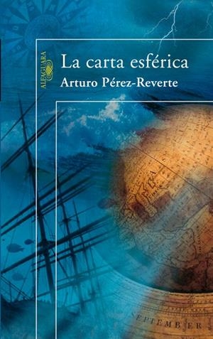 CARTA ESFÉRICA, LA | 9788420472072 | PÉREZ-REVERTE, ARTURO