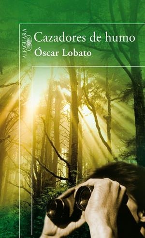 CAZADORES DE HUMO | 9788420472157 | LOBATO, ÓSCAR