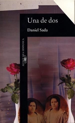 DE DOS, UNA | 9788420481524 | SADA VILLAREAL, DANIEL