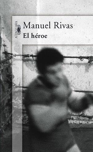 HÉROE, EL | 9788420470597 | RIVAS, MANUEL