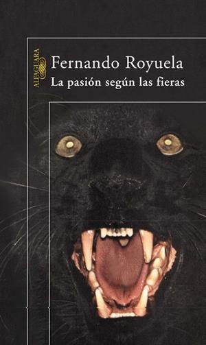 PASION SEGUN LAS FIERAS, LA | 9788420400297 | ROYUELA IBAÑEZ, FERNANDO