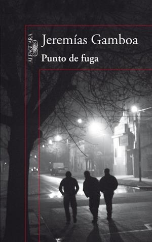 PUNTO DE FUGA | 9788420417059 | GAMBOA, JEREMÍA