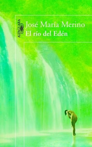 RÍO DEL EDÉN, EL | 9788420403847 | MERINO, JOSÉ MARÍA