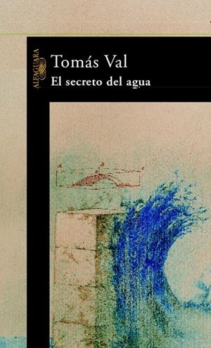 SECRETO DEL AGUA, EL | 9788420401140 | VALSAEZ, TOMAS