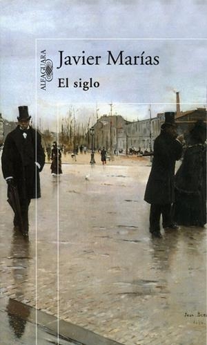 SIGLO, EL | 9788420441665 | MARÍAS, JAVIER