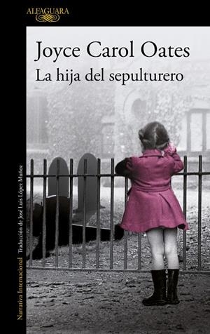 HIJA DEL SEPULTURERO, LA | 9788420417653 | OATES, JOYCE CAROL