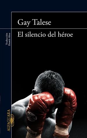 SILENCIO DEL HÉROE, EL | 9788420414607 | TALESE, GAY