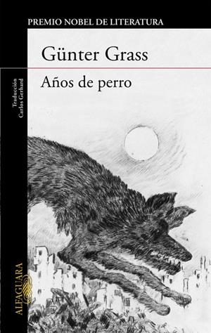 AÑOS DE PERRO | 9788420406992 | GRASS, GÜNTER