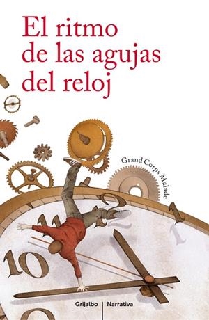 RITMO DE LAS AGUJAS DEL RELOJ, EL | 9788425351662 | CORPS MALADE, GRAND