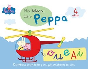 MIS LETRAS CON PEPPA - 4 AÑOS (APRENDO CON PEPPA PIG) | 9788437200736 | , VÁRIOS AUTORES