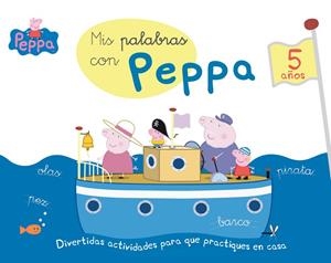 MIS PALABRAS CON PEPPA - 5 AÑOS (APRENDO CON PEPPA PIG) | 9788437200743 | , VÁRIOS AUTORES
