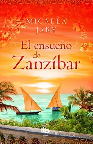 ENSUEÑO DE ZANZÍBAR, EL | 9788490702987 | JARY, MICAELA