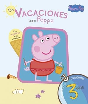 DE VACACIONES CON PEPPA - 3 AÑOS | 9788437281193 | , VÁRIOS AUTORES