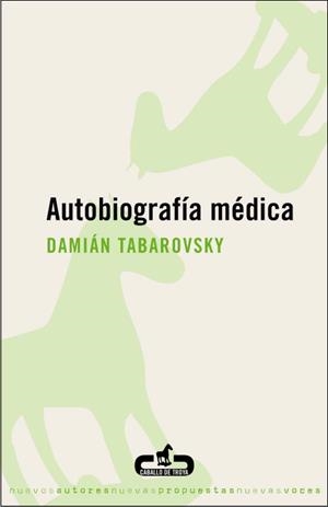 AUTOBIOGRAFÍA MÉDICA | 9788496594159 | TABAROVSKY, DAMIÁN