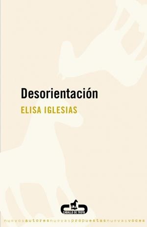 DESORIENTACIÓN | 9788496594432 | IGLESIAS, ELISA