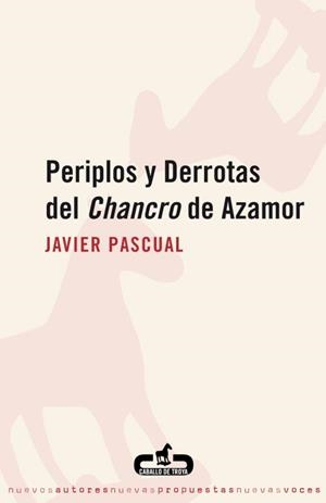 PERIPLOS Y DERROTAS DEL CHANCRO DE AZAMOR | 9788496594111 | PASCUAL, JAVIER