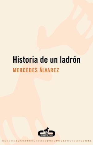 HISTORIA DE UN LADRÓN | 9788496594623 | ÁLVAREZ, MERCEDES