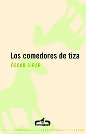 COMEDORES DE TIZA, LOS | 9788493367077 | AIBAR, ÓSCAR