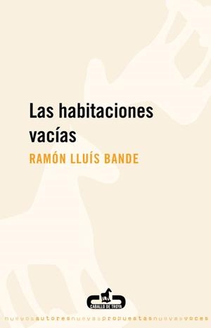 HABITACIONES VACÍAS, LAS | 9788496594395 | BANDE, RAMÓN LLUIS
