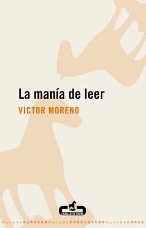 MANÍA DE LEER, LA | 9788496594357 | MORENO, VÍCTOR