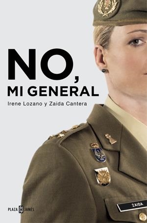 NO, MI GENERAL | 9788401015601 | LOZANO, IRENE / CANTERA, ZAIDA