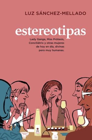 ESTEREOTIPAS | 9788401347771 | SÁNCHEZ-MELLADO, LUZ