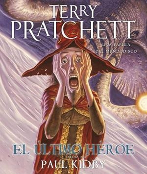 ÚLTIMO HÉROE, EL | 9788401337352 | PRATCHETT, TERRY / KIDBY, PAUL