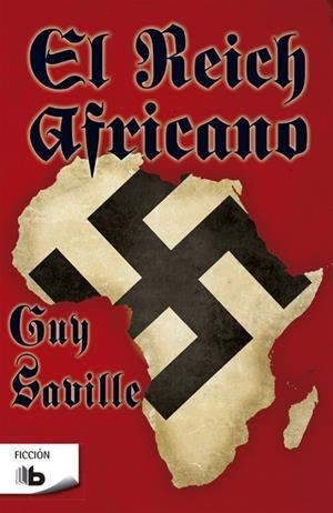 REICH AFRICANO, EL | 9788490703434 | SAVILLE, GUY