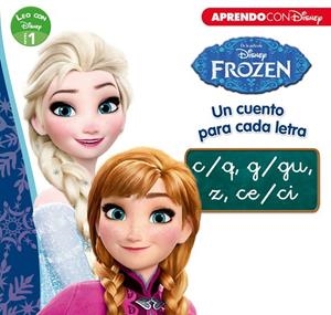 FROZEN. UN CUENTO PARA CADA LETRA C/Q, G/GU, Z, CE/CI | 9788416548859 | DISNEY
